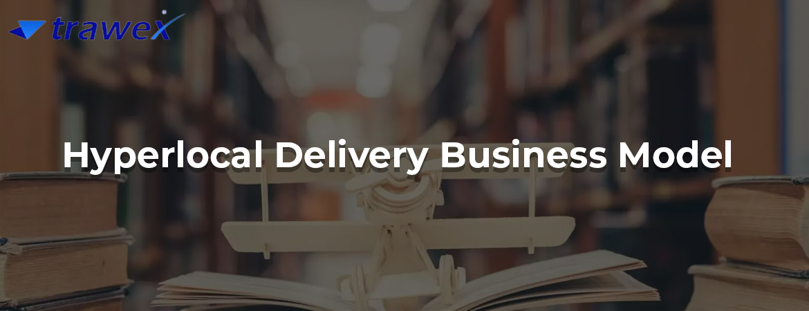 Hyperlocal-Delivery-Business-Model
